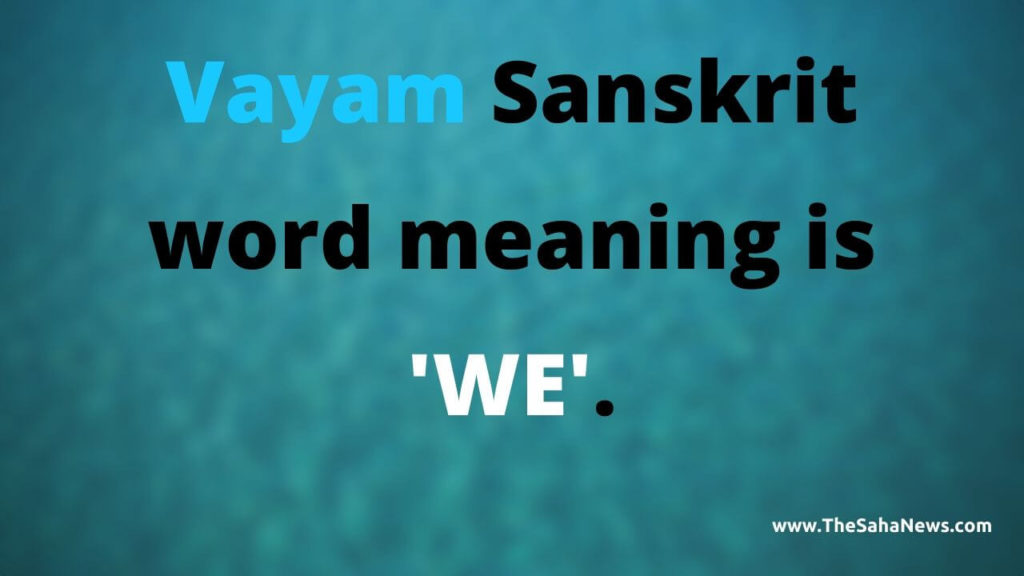 vayam meaning in english